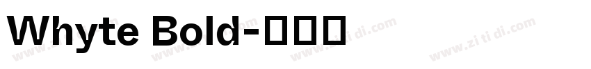 Whyte Bold字体转换 Whyte Bold字体转换